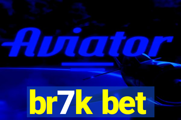br7k bet